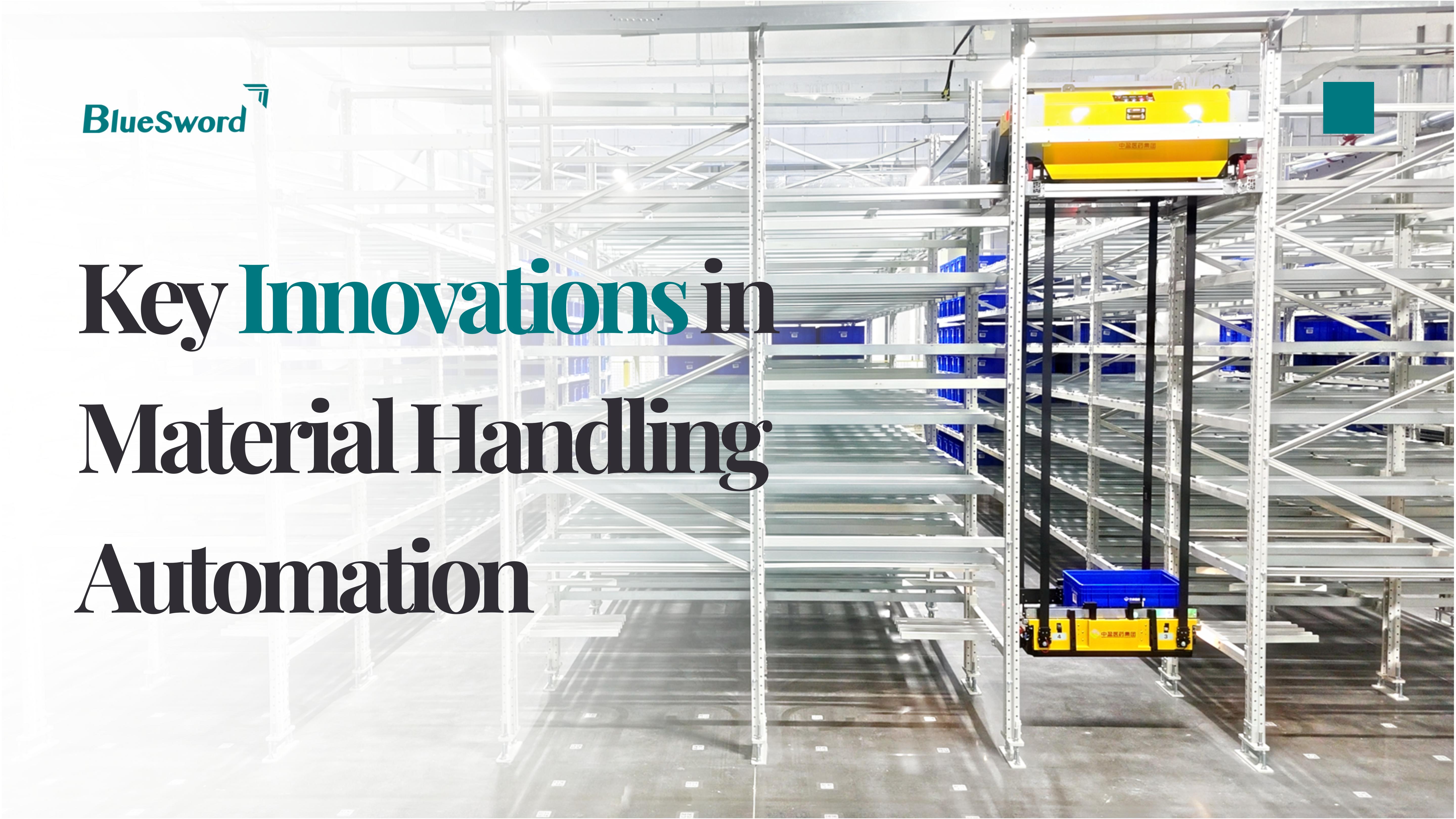 What Are the Key Innovations in Material Handling Automation?